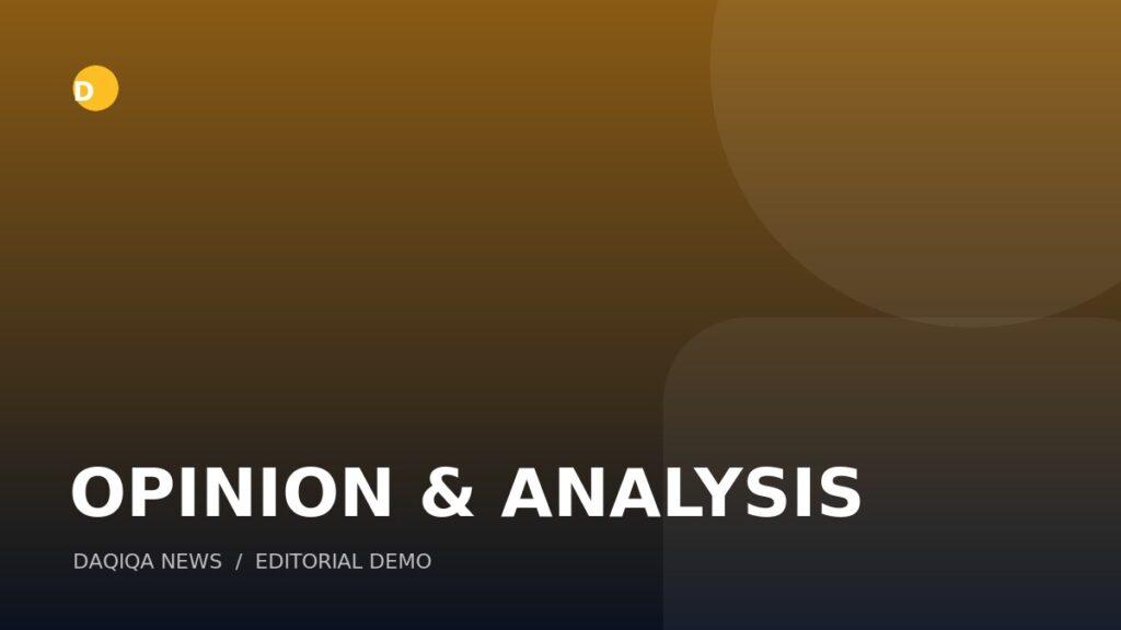 Daqiqa News opinion editorial demo